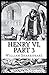 Henry VI (Part 3) Illustrated