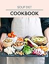 Soup Diet Cookbook: The Ultimate Meatloaf Recipes for Starters Soup Diet Cookbook: The Ultimate Meatloaf Recipes for Starters