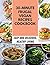 30-minute Frugal Vegan Recipes Cookbook: Easy And Delicious Recipes To Boost Your Metabolism, Lose Calories for Women