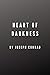 Heart of Darkness by Joseph Conrad