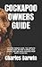 Cockapoo Owners Guide: Cock...