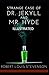 Strange Case of Dr Jekyll and Mr Hyde Illustrated