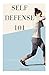 Self Defense 101: Easy and ...