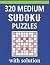 320 Medium Sudoku Puzzles With Solution by Christopher McKee