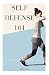 Self Defense 101 by Cleta  Arvin