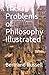 The Problems of Philosophy Illustrated