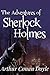 The Adventures of Sherlock Holmes: is a collection of twelve stories by Sir Arthur Conan Doyle