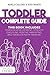 Toddler Complete Guide: Thi...