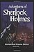 The Adventures of Sherlock Holmes (Annotated)