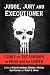 Judge, Jury and Executioner: Essays on The Punisher in Print and on Screen