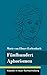 Fünfhundert Aphorismen: (Band 38, Klassiker in neuer Rechtschreibung) (German Edition)