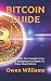 Bitcoin Guide: BITCOIN GUID...