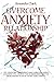 Overcome Anxiety in Relatio...