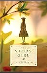 The Story Girl by L.M. Montgomery