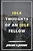 Idle Thoughts of an Idle Fellow (Illustrated)