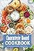 Charcuterie Board Cookbook: Easy Charcuterie Board - Simply Delicious: How to Make a Charcuterie Board