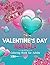 Valentine's Day Mandala Coloring Book by Coloring Alchemy