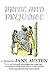 Pride and Prejudice: The Illustrated Edition