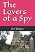 The Lovers of a Spy