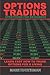 Options Trading Strategies for Beginners: Learn Fast How To Trade Options For A Living