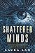 Shattered Minds: A Pacifica Novel