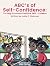 ABC's of Self-Confidence: T...