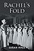 Rachel's Fold by Sarah Hale