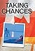 Taking Chances by Otto Schmalz