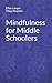 Mindfulness for Middle Scho...