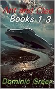 Ant and Cleo Box Set: containing books 1 through 3 of the Ant and Cleo series