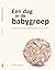 Een dag in de babygroep by Hedie Meyling