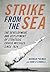 Strike from the Sea the Dev...