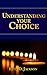 Understanding Your Choice