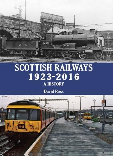 Scottish Railways 1923-2016 A Hustory (Hardcover)