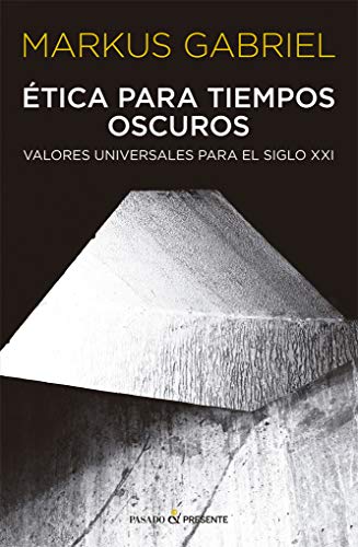 Ética para tiempos oscuros: Valores para el siglo XXI (Paperback)