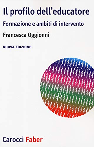 Il profilo dell'educatore (Paperback)