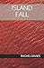 Island Fall (Creatures, #3)