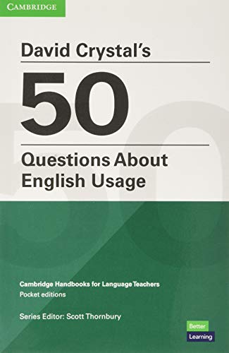 David Crystal's 50 Questions About English Usage Pocket Editions: Cambridge Handbooks for Language Teachers Pocket Editions (Paperback)