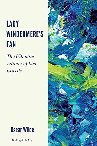 Lady Windermer's Fan: