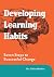 Developing Learning Habits:...