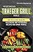 Vegetarian Traeger Grill Bi...