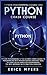Python Progamming Course Pro: Python Progamming is the Ultimate Crash Course to Programming Python Coding Language. Ideal To Learn Faster Computer ... Exsercises Is The Python Crash Course