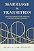 Marriage in Transition: Cre...