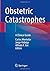 Obstetric Catastrophes: A C...
