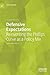 Defensive Expectations: Reinventing the Phillips Curve as a Policy Mix