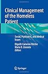 Clinical Management of the Homeless Patient: Social, Psychiatric, and Medical Issues