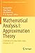 Mathematical Analysis I: Approximation Theory: ICRAPAM 2018, New Delhi, India, October 23–25 (Springer Proceedings in Mathematics & Statistics, 306)