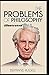 The Problems of Philosophy Illustrated