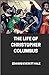 The Life of Christopher Columbus illustrated