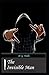 The Invisible Man Annotated & Illustrated